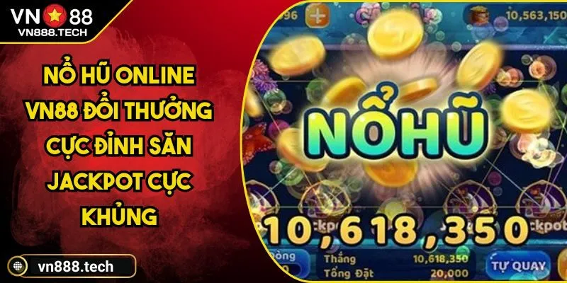 Nổ Hũ Online VN88
