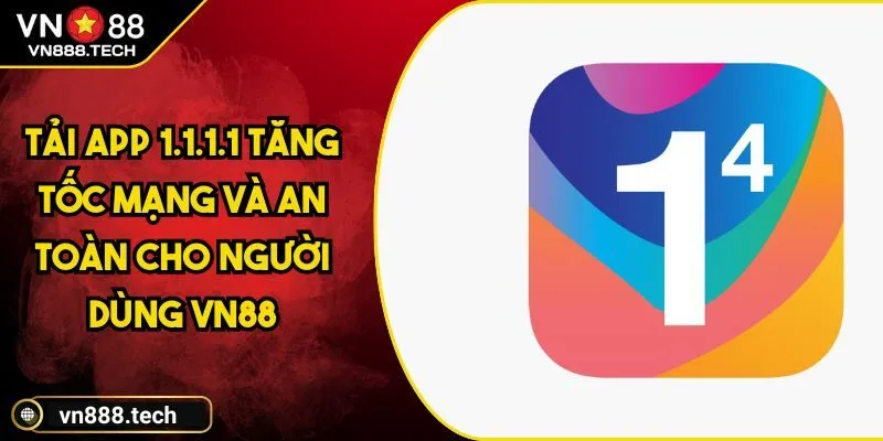 Tải App 1.1.1.1